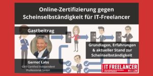 Online-Zertifizierung gegen Scheinselbstständigkeit für IT-Freelancer