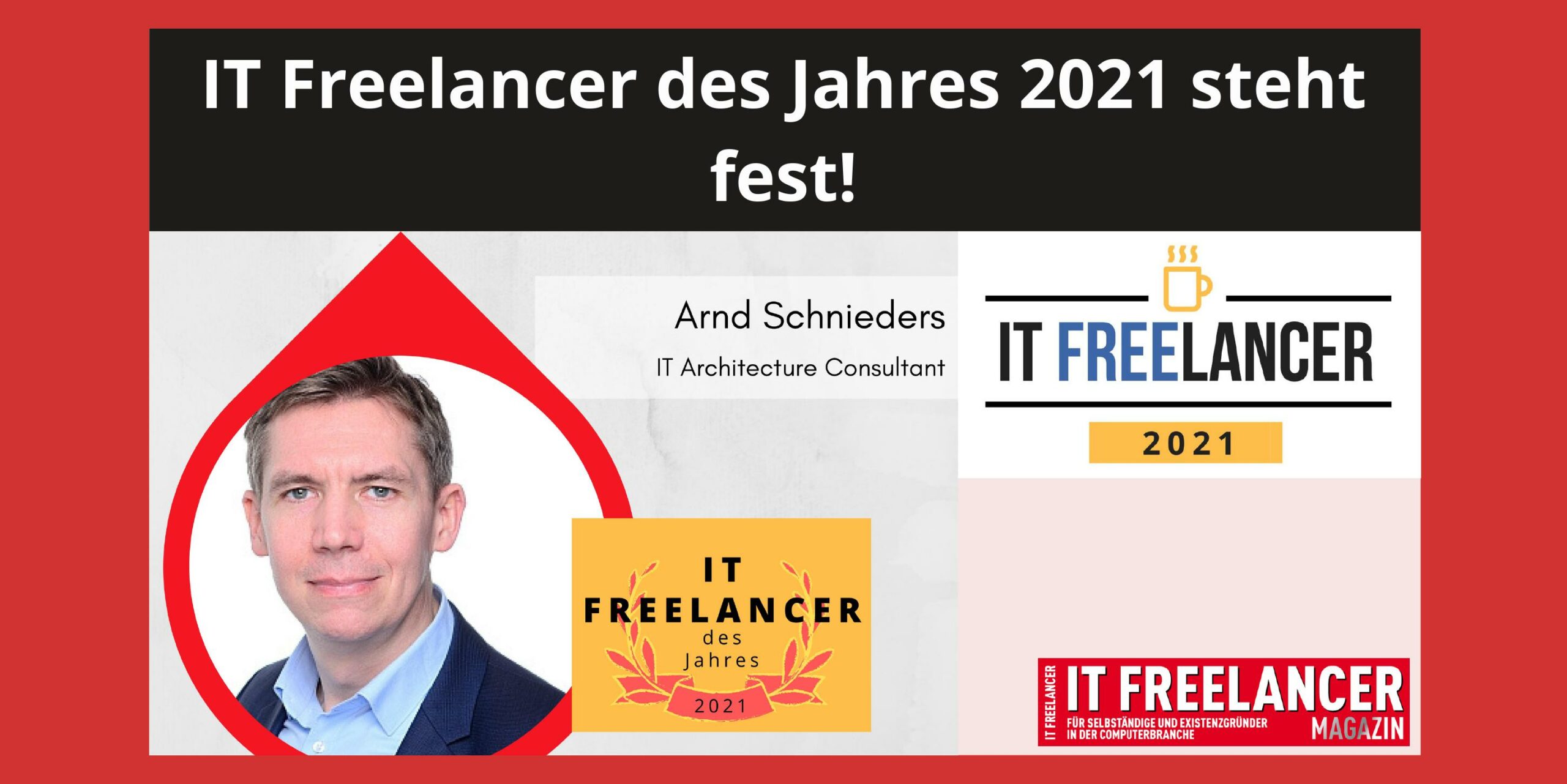IT Freelancer des Jahres 2021 steht fest