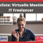 Checkliste: Virtuelle Meetings für IT Freelancer